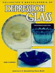 Cover of: Collector's Encyclopedia of Depression Glass (13th ed)