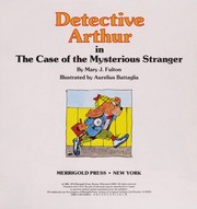 Cover of: Detective Arthur in the case of the mysterious stranger