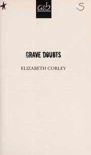 Cover of: Grave doubts by Elizabeth Corley