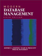 Modern database management by Jeffrey A. Hoffer, Mary Prescott, Fred McFadden