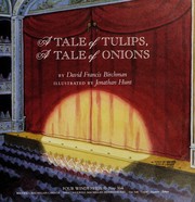 Cover of: A tale of tulips, a tale of onions