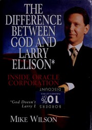 Cover of: The difference between God and Larry Ellison: inside Oracle Corporation