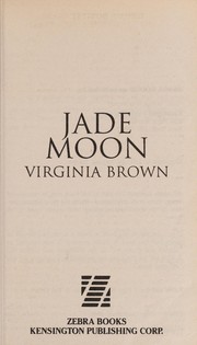 Jade moon by Virginia Brown