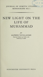 Cover of: New light on the life of Muhammad. by Alfred Guillaume