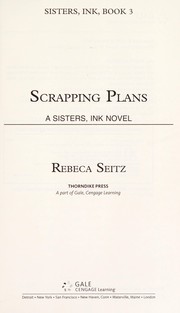 Scrapping plans by Rebeca Seitz