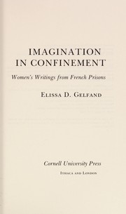 Imagination in confinement by Elissa D. Gelfand