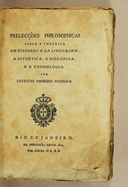 Cover of: Prelecções philosophicas sobre a theórica do discurso e da linguagem, a esthética, a diceósyna, e a cosmologia