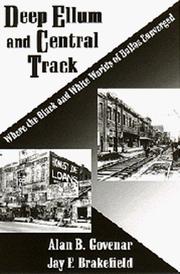 Cover of: Deep Ellum and Central Track: where the black and white worlds of Dallas converged