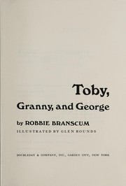Cover of: Toby, Granny, and George