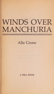 Cover of: Winds over Manchuria by Alla Crone