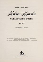 Cover of: Price guide for Madame Alexander collector's dolls