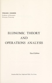 Economic theory and operations analysis by William J. Baumol