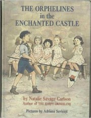 Cover of: The Orphelines In The Enchanted Castle: The Orphelines #4
