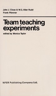 Team teaching experiments by John James Close