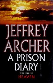 A Prison Diary, Volume Three - North Sea Camp by Jeffrey Archer