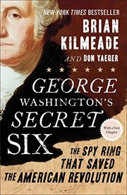 George Washington's Secret Six by Brian Kilmeade, Don Yaeger