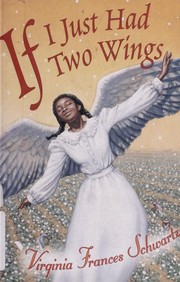 Cover of: If I just had two wings by Virginia Frances Schwartz