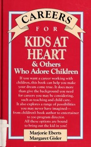 Cover of: Careers for kids at heart & others who adore children