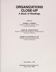 Cover of: Organizations Close-Up by James L. Gibson, John M. Ivancevich