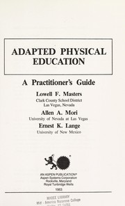 Cover of: Adapted physical education: a practitioner's guide