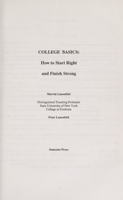 Cover of: College Basics: How to Start Right and Finish Strong