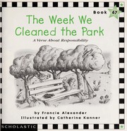 Cover of: The week we cleaned the park by Francie Alexander