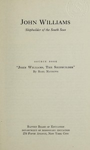 Cover of: John Williams, shipbuilder of the South Seas