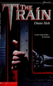 Cover of: The train by Diane Hoh
