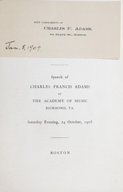 Cover of: "The Solid South" and the Afro-American race problem: speech of Charles Francis Adams at the Academy of Music, Richmond, Va., Saturday evening, 24 October, 1908
