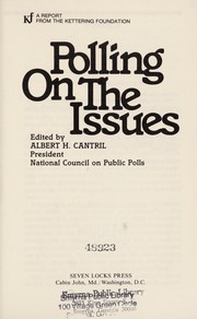 Cover of: Polling on the issues by edited by Albert H. Cantril.