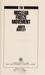 Cover of: The nuclear freeze movement by Judith Bentley