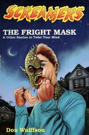 Cover of: The Fright Mask & Other Stories to Twist Your Mind (Screamers, No 2)