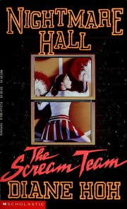 Nightmare Hall #5 The Scream Team by Diane Hoh