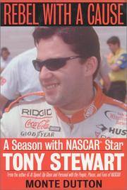 Cover of: Rebel With a Cause: A Season With NASCAR Star Tony Stewart