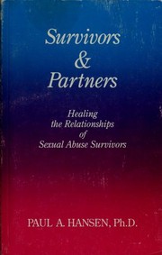 Cover of: Survivors & partners: healing the relationships of sexual abuse survivors