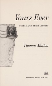 Yours ever by Thomas Mallon