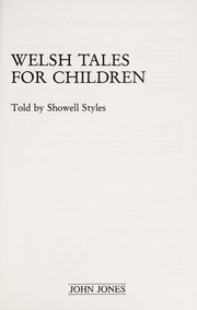 Cover of: Welsh tales for children by Showell Styles