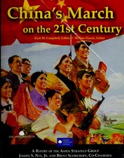 Cover of: China's march on the 21st century by Kurt M. Campbell, Joseph S. Nye