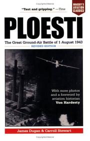 Ploesti : the great ground-air battle of 1 August, 1943