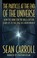 Cover of: The Particle at the End of the Universe