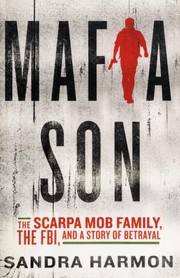 Cover of: Mafia son : the Scarpa mob family, the FBI, and a story of betrayal