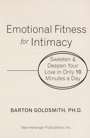 Cover of: Emotional fitness for intimacy: sweeten and deepen your love in only 10 minutes a day