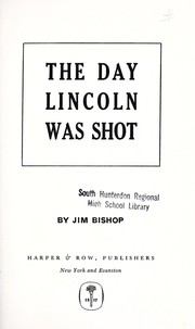 Cover of: The day Lincoln was shot. by Jim Bishop