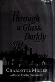 Cover of: Through a glass, darkly