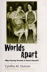 Cover of: Worlds apart: why poverty persists in rural America