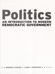 Cover of: Politics, An Introduction to Democratic Government