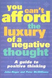 Cover of: You Can't Afford the Luxury of a Negative Thought