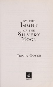 Cover of: By the light of the silvery moon: [a novel]