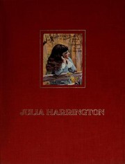 Cover of: Julia Harrington, Winnebago, Iowa, 1913. by Richard Pike Bissell