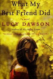 Cover of: What My Best Friend Did: A Novel